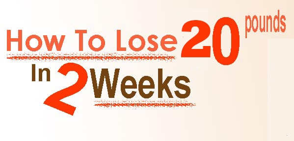 lose 20 pounds in 2 weeks
